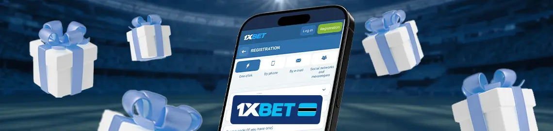 1xBet Botswana Registration Bonus
