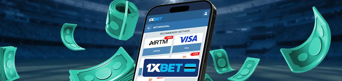 How to withdraw on 1xBet app